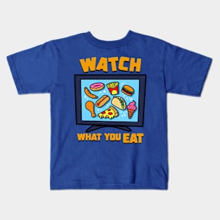 Watch what you Eat Kids T-Shirt